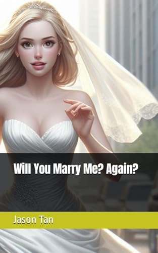 Will You Marry Me? Again?