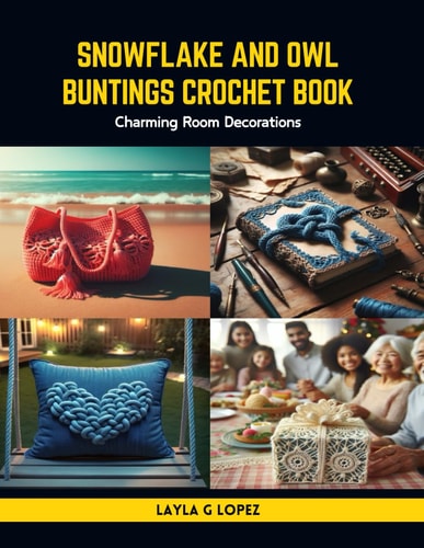 Snowflake and Owl Buntings Crochet Book Charming Room Decorations