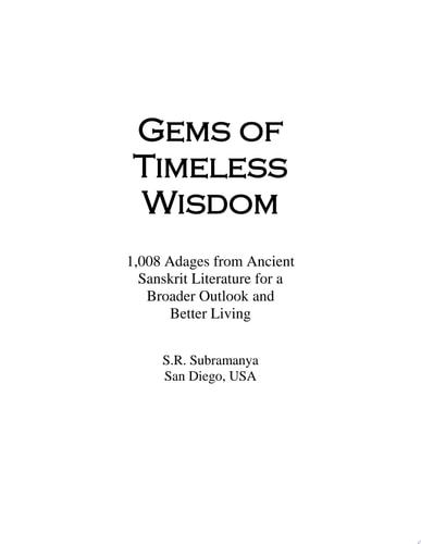 Gems of Timeless Wisdom 1,008 Adages from Ancient Sanskrit Literature for a Broader Outlook and Better Living