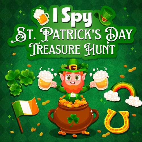 I Spy St. Patrick's Day Treasure Hunt: Childrens Book