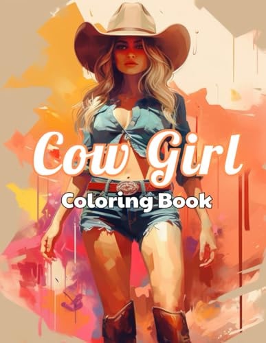 Cow Girl Coloring Book Stress Relief, Relaxation, and Creativity Coloring Pages for All Fans