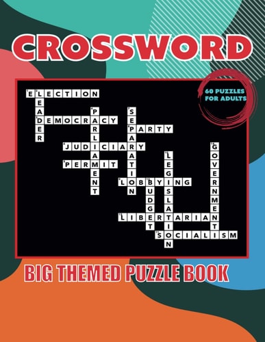 Crossword BIG THEMED PUZZLE BOOK 60 PUZZLES FOR ADULTS: Large Print Crossword Puzzle Book with Interesting Themes for Adults, Teens & Seniors to Have Fun and Relax, Anti-Eye Strain