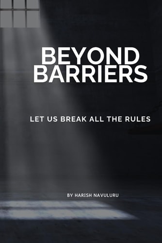 Beyond Barriers Let Us Break All the Rules