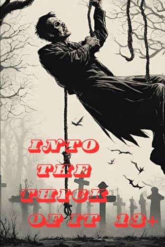 Into The Thick Of IT 13+