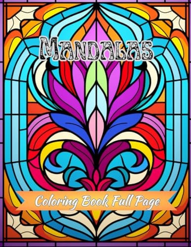 Mandalas Coloring Book Full Page Anxiety Relief Patterns and Relaxing For Women