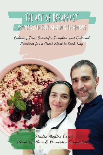 The Art of Breakfast Nourishing the Body and Mind in the Morning