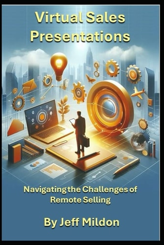 Virtual Sales Presentations Navigating the Challenges of Remote Selling