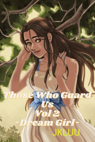 Those Who Guard Us Vol 2: Dream Girl