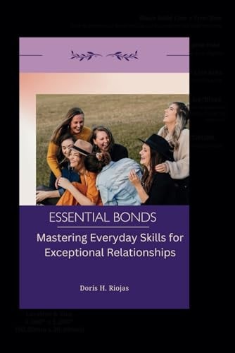 Essential Bonds Mastering Everyday Skills for Exceptional Relationships