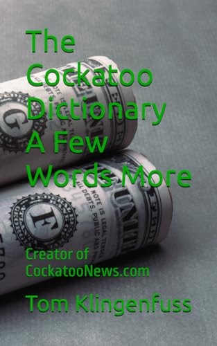 The Cockatoo Dictionary A Few Words More