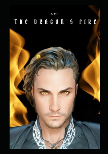 I Am Dragon The Dragon's Fire