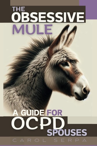 The Obsessive Mule A Guide For OCPD Spouses