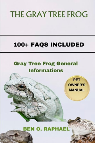 The Gray Tree Frog Gray Tree Frog General Informations