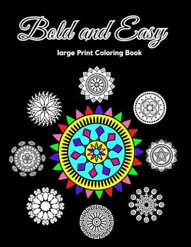 Bold and Easy Large Print Coloring Book 50 Simple Illustrations to Color, Easy and Simple Mandala Coloring Book for Beginners, Seniors and Adults