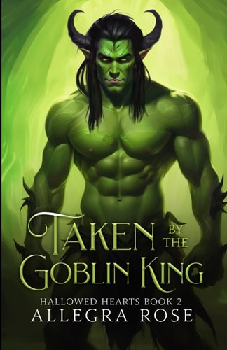 Taken by the Goblin King