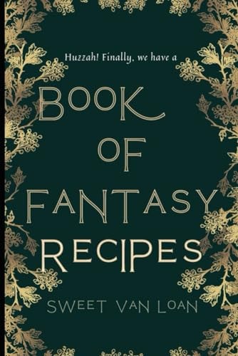 A Book of Fantasy Recipes Book 1