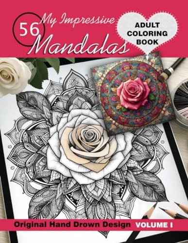 My Impressive 56 Mandalas 56 Impressive Mandalas Coloring Book for Adult