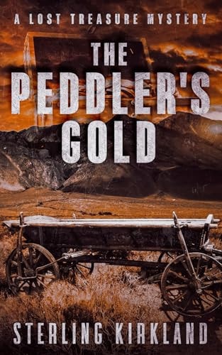 The Peddler's Gold A Lost Treasure Mystery