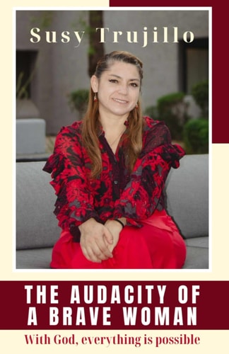 The Audacity of a Brave Woman With God All is Possible