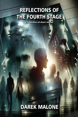 Reflections of the Fourth Stage A Collection of Short Stories