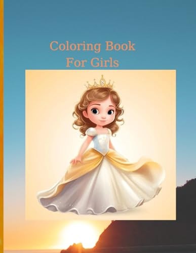 Coloring Book for Girls Pages 100, (Sheets 50), - 50 Beautiful Illustrations Featuring Princesses !