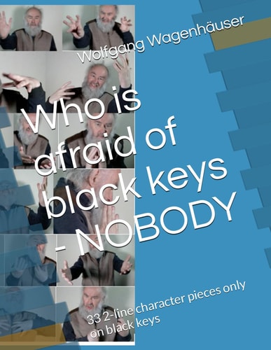 Who is Afraid of Black Keys - NOBODY 33 2-line Character Pieces Only on Black Keys