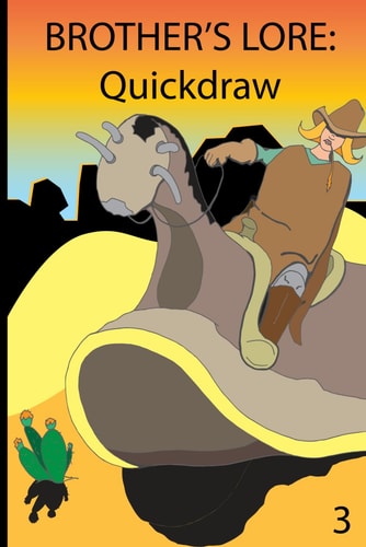 Brother's Lore Quickdraw