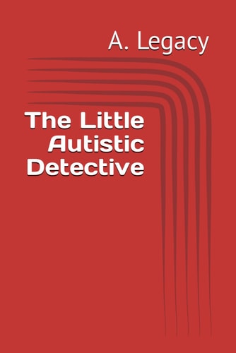 The Little Autistic Detective