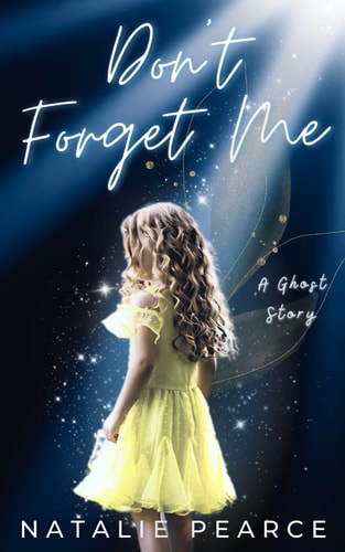 Don't Forget Me A Ghost Story