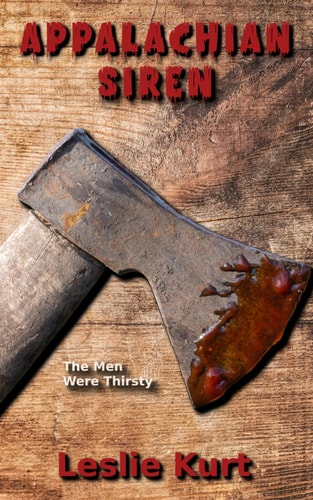 Appalachian Siren An Erotic Horror-Backwoods/Splatterpunk