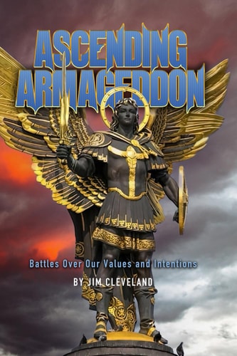 Ascending Armageddon Our Battle of Meanngs and Values