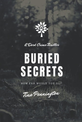 Buried Secrets How Far Would You Go?