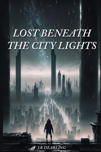 Lost Beneath The City Lights