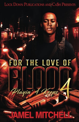 For The Love Of Blood 4 Playin' 4 Keeps