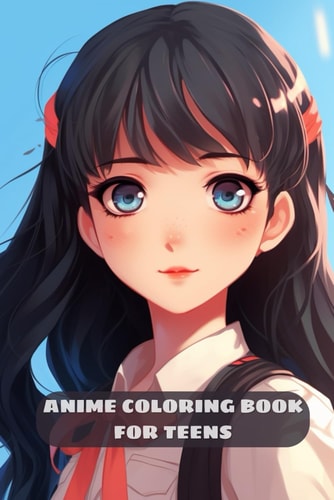 Anime Coloring Book for Teens Trendy and Beautiful Manga Fashion Illustrations