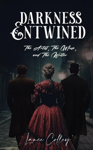 Darkness Entwined The Artist, The Muse, and The Writer