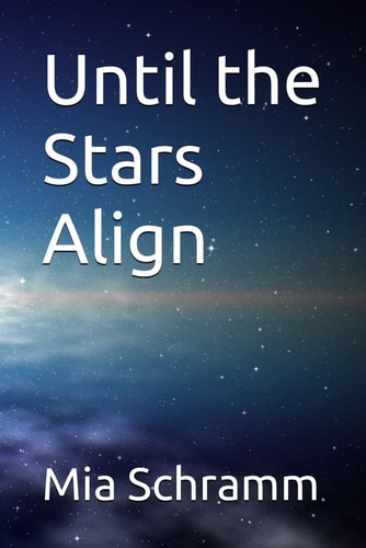 Until the Stars Align