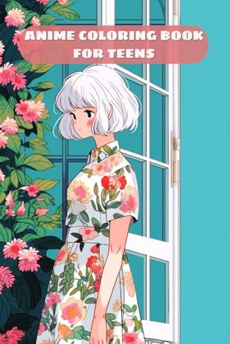 Anime Coloring Book for Teens Trendy and Beautiful Manga Fashion Illustrations