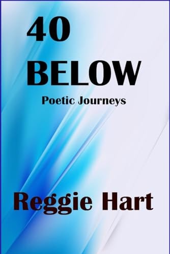40 Below Poetic Journeys