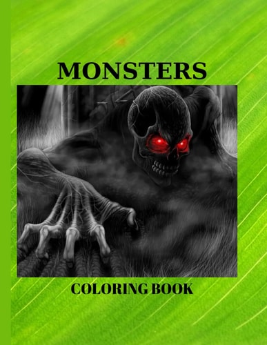 Monsters Coloring Book Pages 60 ( Sheets 30 ), -You Will Meet 30 Different Monsters!
