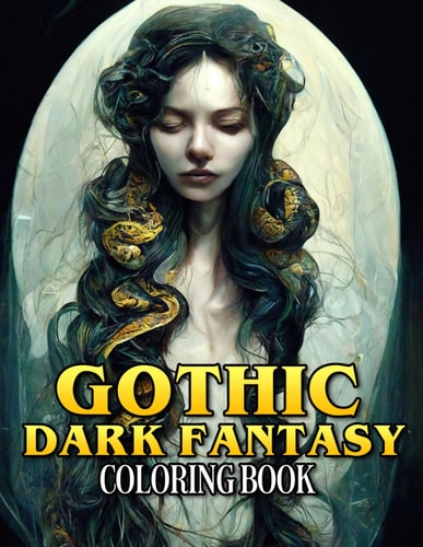 Gothic Dark Fantasy Coloring Book Eerie Visuals of Spooky Creatures and Demons in Black & White