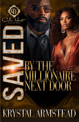 Saved By The Millionaire Next Door An African American Romance