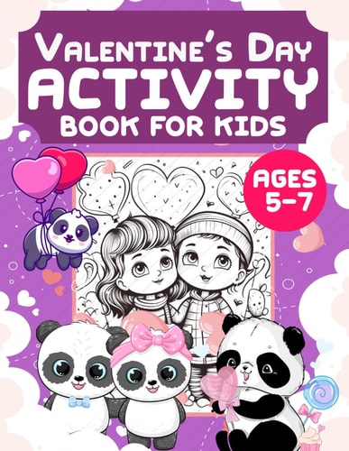 Valentine's Day Activity Book For Kids Ages 5-7 Great Gift For Toddler And Preschooler To Practice Motor Skills And Coloring Valentine's Day Gifts for Kids