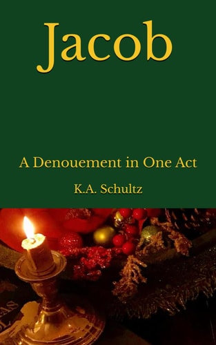 Jacob A Denouement in One Act