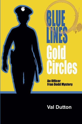Blue Lines Gold Circles An Officer Fran Dodd Mystery