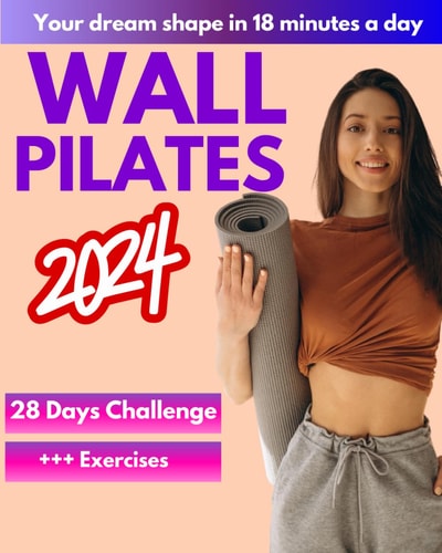 Wall Pilates Workouts for Women A 28-Day Challenge Step-By-Step Exercises to Tone Your Glutes, Abs and to Increase Strength, Flexibility, Balance