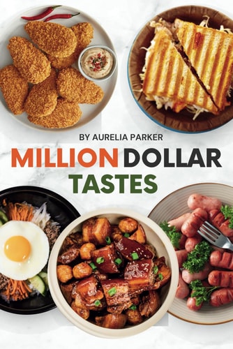 Million Dollar Tastes Culinary Creations for Success