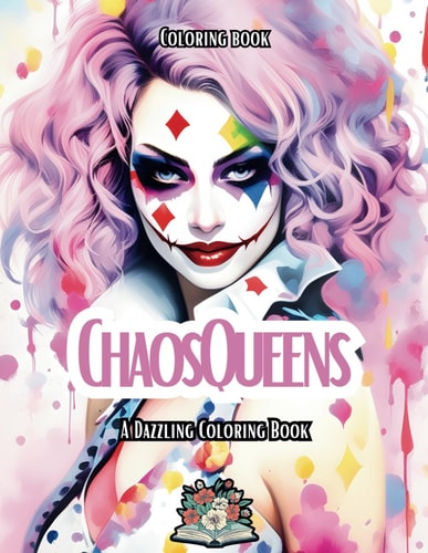 CHASO QUEENS A Dazzling Coloring Book Celebrating Women's Strength