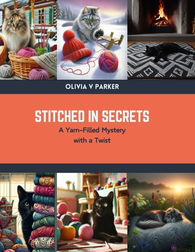 Stitched in Secrets A Yarn-Filled Mystery with a Twist