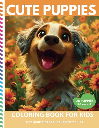 Cute Puppies Coloring Book For Kids +cute Quatrains about Puppies for Kids